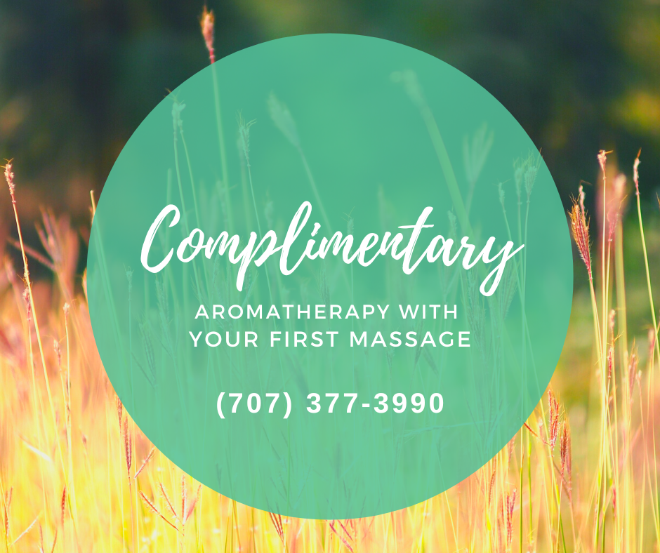 Call (707) 377-3990 to get complimentary aromatherapy wtih your first massage.